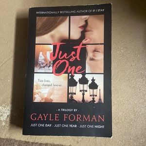 -A Trilogy By- Gayle Forman: Just One Day, Just One Year, and Just One Night